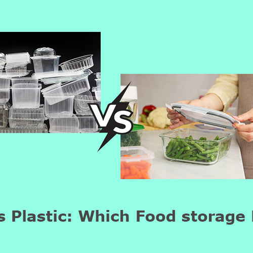 Glass Vs Plastic: Which Food storage Is Best?