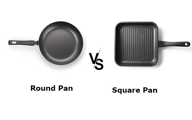 Square Cooking Pans Vs Round Cooking Pans? Which One Is Best?