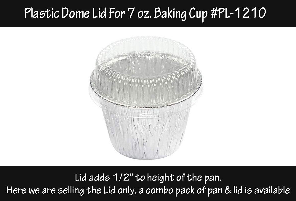 Plastic Lid for 7 oz. Disposable Aluminum Foil Dessert Cup   #PL-1210